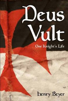 Paperback Deus Vult: One Knight's Life Book