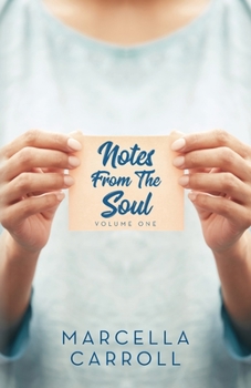 Paperback Notes From the Soul: 52 Inspirations That Will Stick With You Book