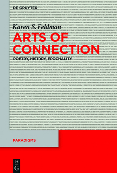 Paperback Arts of Connection: Poetry, History, Epochality Book