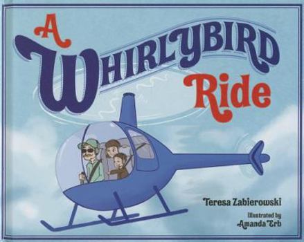 Hardcover A Whirlybird Ride Book