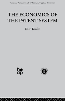 Paperback The Economics of the Patent System Book