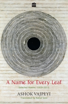 Paperback A Name for Every Leaf: Selected Poems, 1959-2015 Book