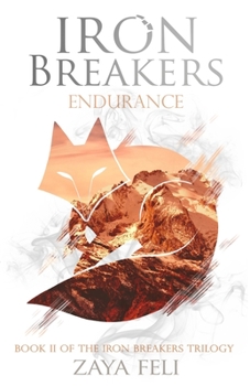 Endurance - Book #2 of the Iron Breakers Trilogy