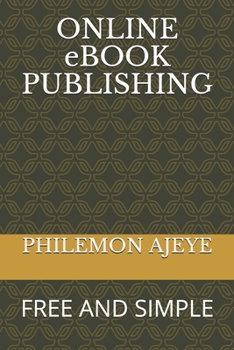Paperback ONLINE eBOOK PUBLISSHING: Free and Simple Book