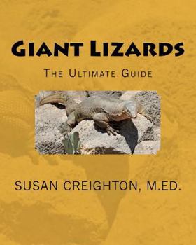 Paperback Giant Lizards: The Ultimate Guide Book