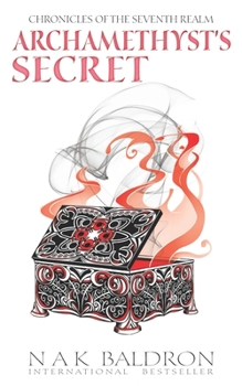 Archamethyst's Secret (Chronicles of the Seventh Realm) - Book #5 of the Ren's Tale