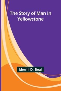 Paperback The Story of Man In Yellowstone Book