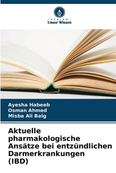 Paperback Aktuelle pharmakologische Ansätze bei entzündlichen Darmerkrankungen (IBD) [German] Book