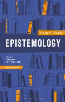 Paperback Epistemology: The Key Thinkers Book