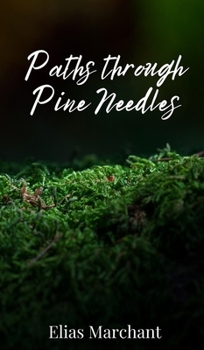 Hardcover Paths through Pine Needles Book