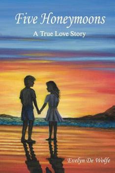 Paperback Five Honeymoons: A True Love Story Book