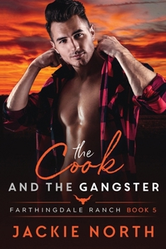 Paperback The Cook and the Gangster: A Gay M/M Cowboy Romance Book