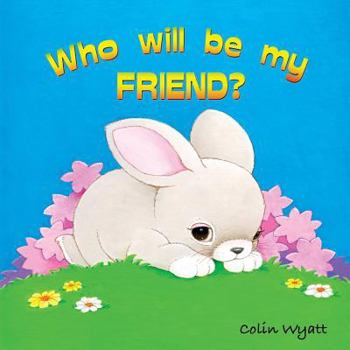 Paperback Who Will Be My Friend? Book