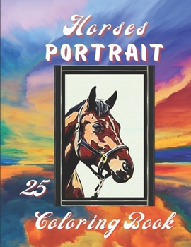 Paperback Horses Portrait Colouring Book: Grayscale & Realistic Horses Colouring Book. Book