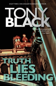 Paperback Truth Lies Bleeding: A DI Rob Brennan Case Book