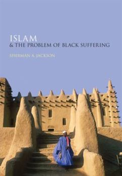 Hardcover Islam and the Problem of Black Suffering Book