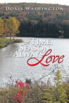 Hardcover A Time, a Season and Always Love Book