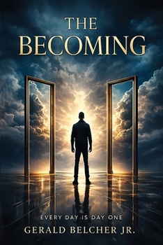 Paperback The Becoming: Everyday is Day One Book