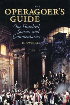 Paperback Operagoer's Guide: One Hundred Stories and Commentaries Book