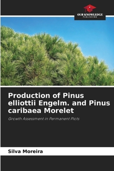 Paperback Production of Pinus elliottii Engelm. and Pinus caribaea Morelet Book