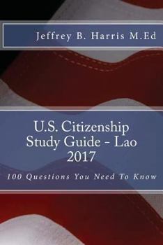 Paperback U.S. Citizenship Study Guide - Lao: 100 Questions You Need To Know Book