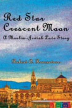 Hardcover Red Star, Crescent Moon: A Muslim-Jewish Love Story Book