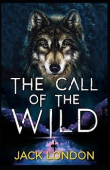 Paperback The Call of the Wild Illustrated Book