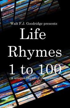 Paperback Life Rhymes 1 to 100: A Unique Brand of Inspiration Book