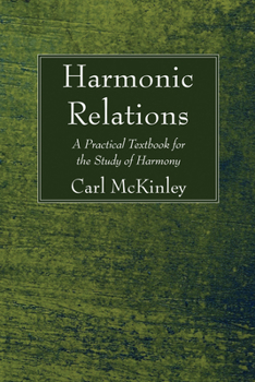 Paperback Harmonic Relations: A Practical Textbook for the Study of Harmony Book