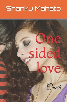 Paperback One sided love: Crush Book