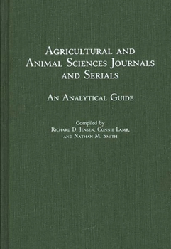 Hardcover Agricultural and Animal Sciences Journals and Serials: An Analytical Guide Book