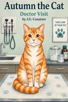 Autumn the Cat: Doctor Visit