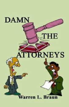 Hardcover Damn the Attorneys! Book