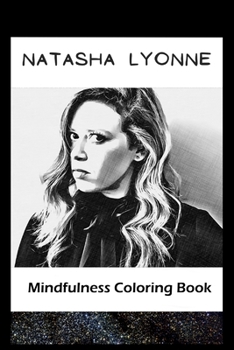 Paperback Mindfulness Coloring Book: Natasha Lyonne Inspired Artistic Illustrations Book