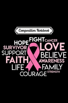 Paperback Composition Notebook: Love Fighting Survivor Support Breast Cancer Awareness Quote Journal/Notebook Blank Lined Ruled 6x9 100 Pages Book