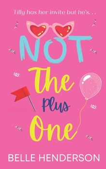 Paperback Not The Plus One: A laugh out loud romantic comedy Book