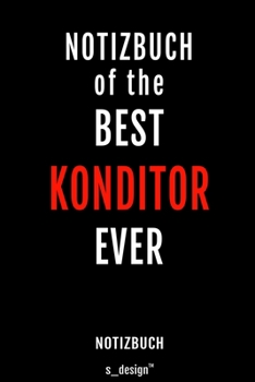 Notizbuch f�r Konditoren: Originelle Geschenk-Idee [120 Seiten liniertes blanko Papier]