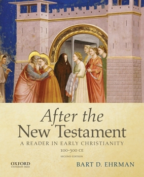 Paperback After the New Testament: 100-300 C.E.: A Reader in Early Christianity Book