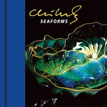 Chihuly Seaforms [With DVD]