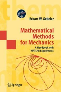 Paperback Mathematical Methods for Mechanics: A Handbook with MATLAB Experiments Book