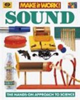 Hardcover Sound: The Hands-On Approach to Science Book