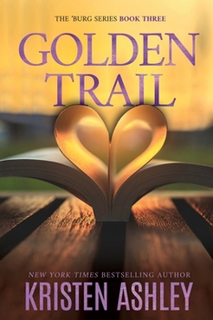 Golden Trail - Book #3 of the 'Burg