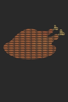 Turkey Gobble Notebook - Thanksgiving Journal - Turkey Gobble Diary: Medium College-Ruled Journey Diary, 110 page, Lined, 6x9 (15.2 x 22.9 cm)