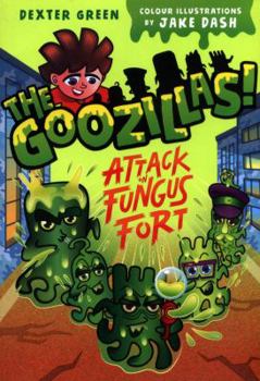 Paperback The Goozillas!: Attack on Fungus Fort Book