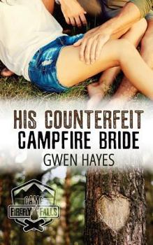 Paperback His Counterfeit Campfire Bride Book