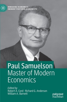 Hardcover Paul Samuelson: Master of Modern Economics Book