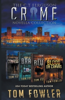 The C.T. Ferguson Crime Novella Collection - Book  of the C.T. Ferguson