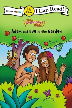 Paperback The Beginner's Bible Adam and Eve in the Garden: My First Book