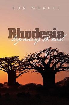 Paperback Rhodesia-beginning to end Book