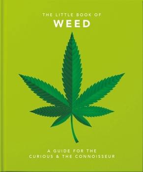 Little Book of Weed: Smoke it up (The Little Book of...)